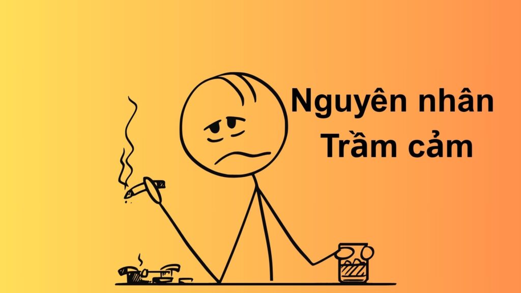 Nguyên nhân trầm cảm