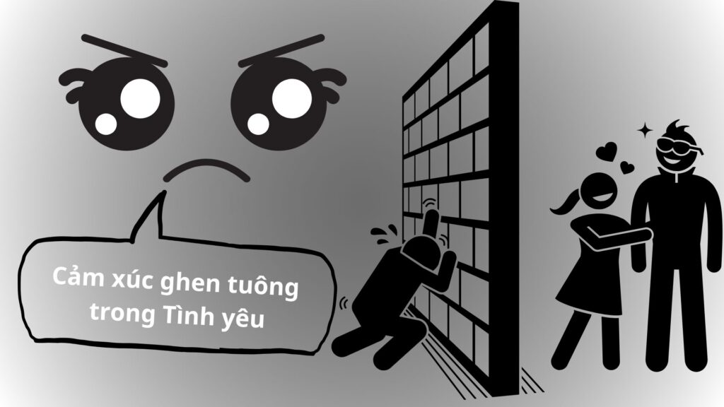 Cảm xúc ghen tuông trong tình yêu