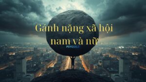 Gánh nặng xã hội giữa nam và nữ